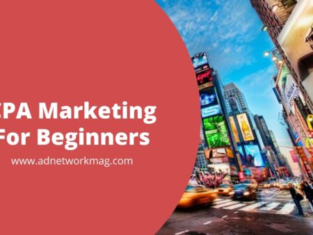 CPA Marketing Guide For Beginners in 2022