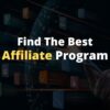 How to Find the Best Affiliate Program in 2023