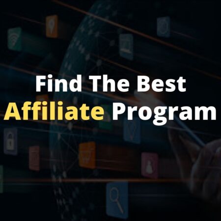 How to Find the Best Affiliate Program in 2023!
