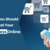 Why You Should Market Your Business Online in 2023 (Latest)
