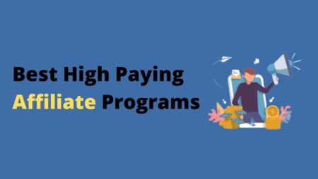 15 Best High Paying Affiliate Programs in 2023!