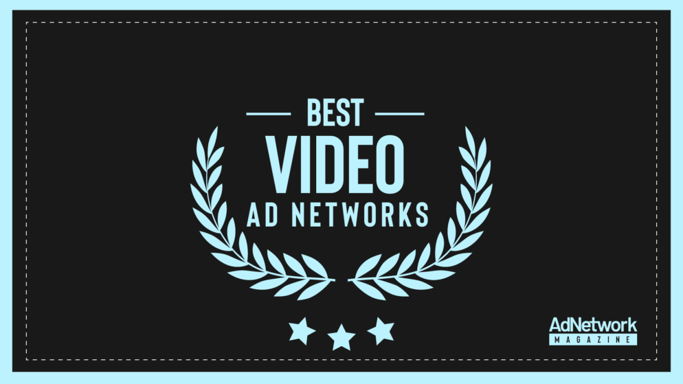 20+ Best Video Ad Networks in 2023 (Latest Updated)