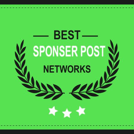 15+ Best Sponsored Post Networks For 2023 (Updated)