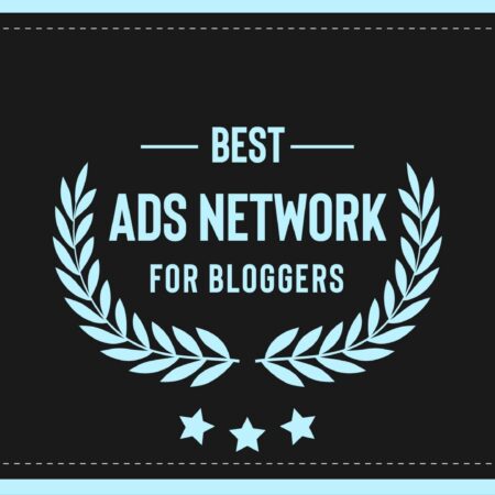 15+ Best Ads Network For Bloggers 2023 (Latest)