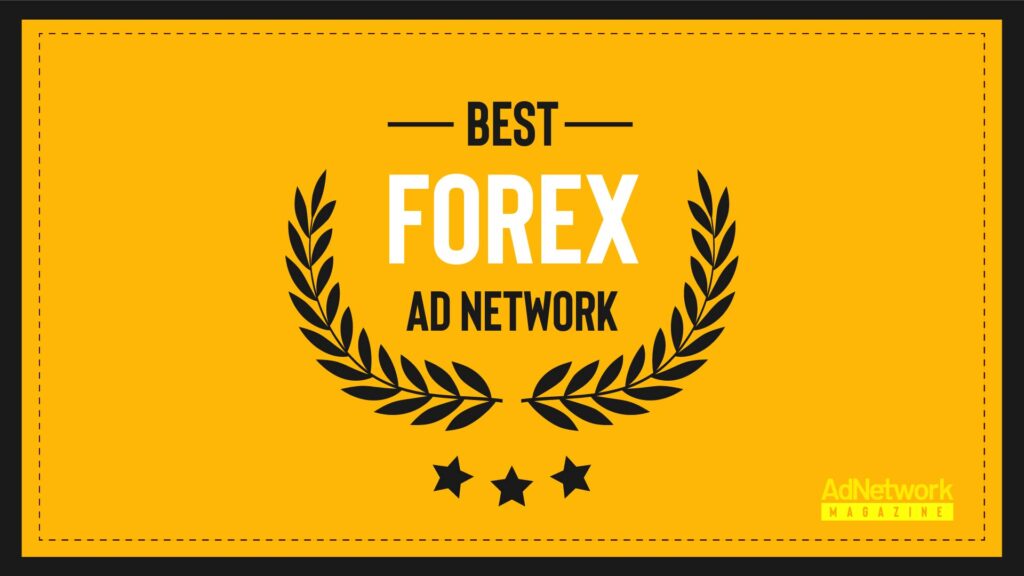 15+ Best Forex AD Network in 2023