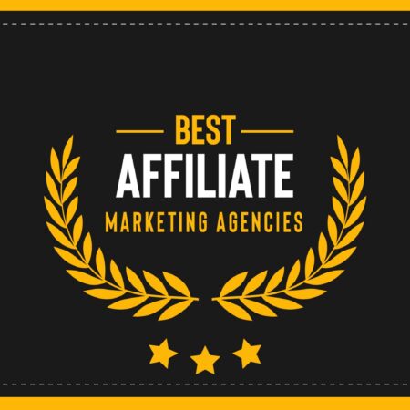10+ Best Affiliate Marketing Agencies in 2024