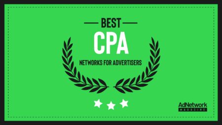 10+ Best CPA Networks For Advertisers in 2023