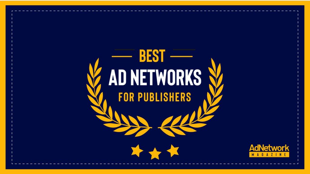 15+ Best Ad Networks For Publishers in 2023
